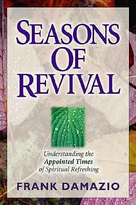 Stagioni di rinascita: comprendere i tempi previsti per la rinascita spirituale - Seasons of Revival: Understanding the Appointed Times of Spiritual Refreshing