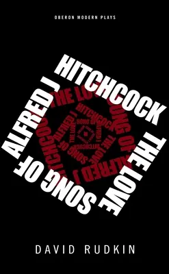 Il canto d'amore di Alfred J. Hitchcock - The Lovesong of Alfred J Hitchcock