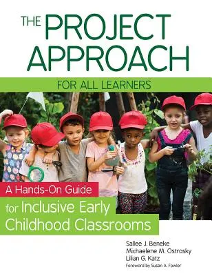 L'approccio al progetto per tutti gli studenti: Una guida pratica per classi inclusive della prima infanzia - The Project Approach for All Learners: A Hands-On Guide for Inclusive Early Childhood Classrooms