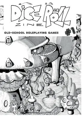 Dadi Roll Zine #1 - Dice Roll Zine #1