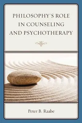 Il ruolo della filosofia nel counseling e nella psicoterapia - Philosophy's Role in Counseling and Psychotherapy