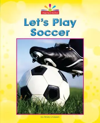 Giochiamo a calcio - Let's Play Soccer