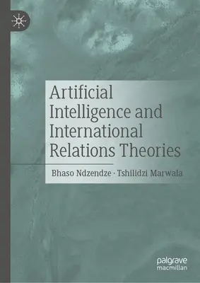 Intelligenza artificiale e teorie delle relazioni internazionali - Artificial Intelligence and International Relations Theories
