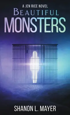 Beautiful Monsters: un romanzo di Jen Rice - Beautiful Monsters: a Jen Rice novel
