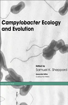 Ecologia ed evoluzione del campylobacter - Campylobacter Ecology and Evolution