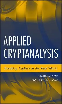 Crittoanalisi applicata: Rompere i cifrari nel mondo reale - Applied Cryptanalysis: Breaking Ciphers in the Real World