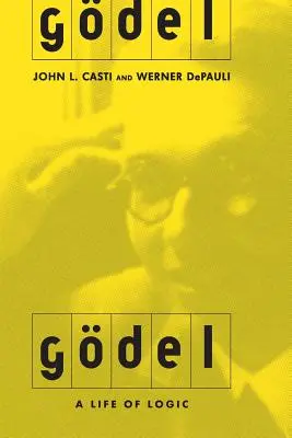 Godel: Una vita di logica - Godel: A Life of Logic