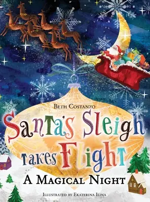 La slitta di Babbo Natale prende il volo! Una notte magica. - Santa's Sleigh Takes Flight! A Magical Night.