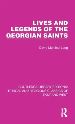 Vite e leggende dei santi georgiani - Lives and Legends of the Georgian Saints