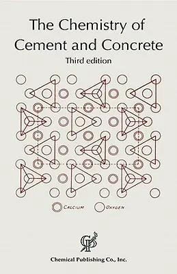 Chimica del cemento e del calcestruzzo, 3a ed. - The Chemistry of Cement and Concrete 3rd ed.