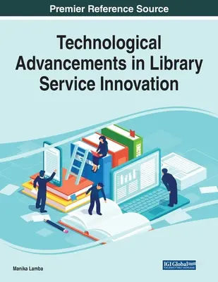 Progressi tecnologici nell'innovazione dei servizi bibliotecari - Technological Advancements in Library Service Innovation
