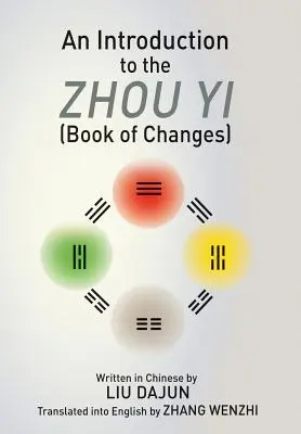 Introduzione allo Zhou yi (Libro dei cambiamenti) - An Introduction to the Zhou yi (Book of Changes)