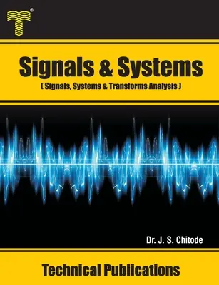 Segnali e sistemi: Analisi di segnali, sistemi e trasformazioni - Signals and Systems: Signals, Systems and Transforms Analysis