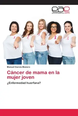 Il cancro della mamma nella donna giovane - Cncer de mama en la mujer joven
