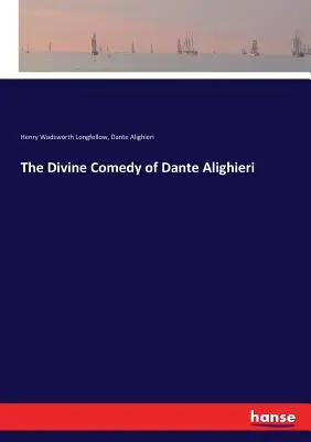 La Divina Commedia di Dante Alighieri - The Divine Comedy of Dante Alighieri