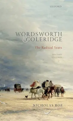 Wordsworth e Coleridge: Gli anni radicali - Wordsworth and Coleridge: The Radical Years
