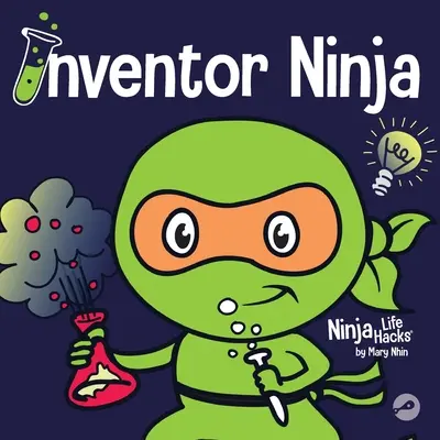 Inventor Ninja: un libro per bambini sulla creatività e su dove nascono le idee - Inventor Ninja: A Children's Book About Creativity and Where Ideas Come From