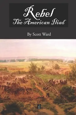 Ribelle: L'Iliade americana, un romanzo in versi - Rebel: The American Iliad, A Novel in Verse