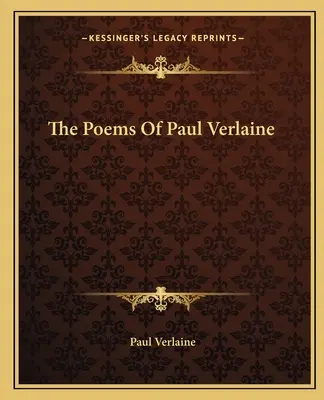 Le poesie di Paul Verlaine - The Poems of Paul Verlaine