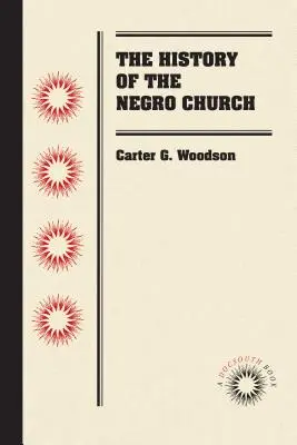 La storia della Chiesa negra - The History of the Negro Church