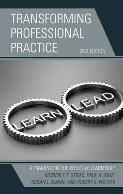 Trasformare la pratica professionale: Un quadro per una leadership efficace - Transforming Professional Practice: A Framework for Effective Leadership