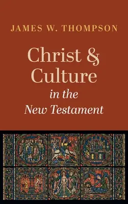 Cristo e la cultura nel Nuovo Testamento - Christ and Culture in the New Testament