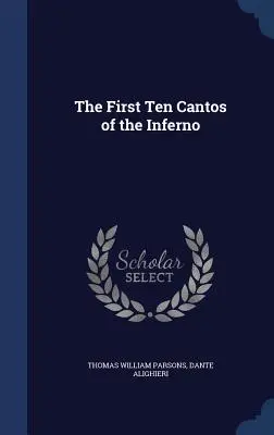 I primi dieci canti dell'Inferno - The First Ten Cantos of the Inferno