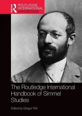 Il manuale internazionale Routledge di studi su Simmel - The Routledge International Handbook of Simmel Studies