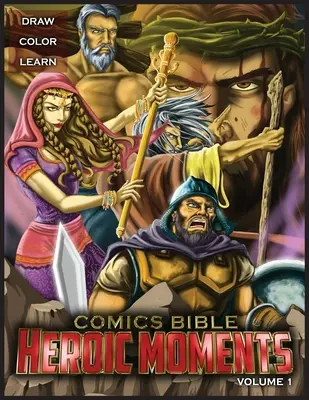 Bibbia dei fumetti Momenti eroici Vol. 1: Libro da colorare - Comics Bible Heroic Moments Vol. 1: Coloring Book