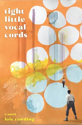 Piccole corde vocali tese - Tight Little Vocal Cords
