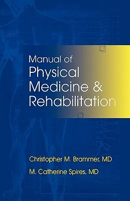 Manuale di medicina fisica e riabilitazione - Manual of Physical Medicine and Rehabilitation