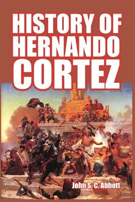 Storia di Hernando Cortez - History of Hernando Cortez