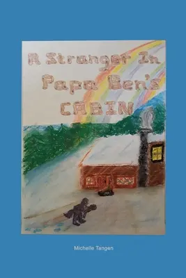 Un estraneo nella capanna di Papa Ben - A Stranger In Papa Ben's Cabin
