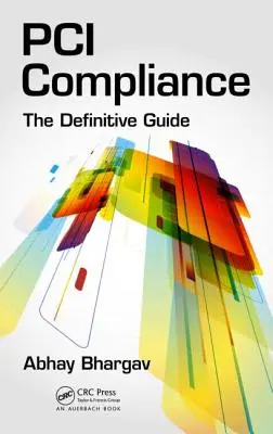 Conformità PCI: La guida definitiva - PCI Compliance: The Definitive Guide