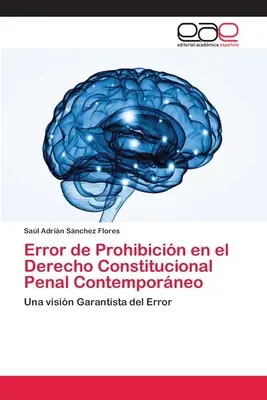 Errore di proibizione nel diritto costituzionale penale contemporaneo - Error de Prohibicin en el Derecho Constitucional Penal Contemporneo