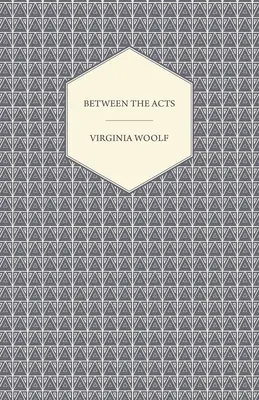Tra un atto e l'altro - Between the Acts