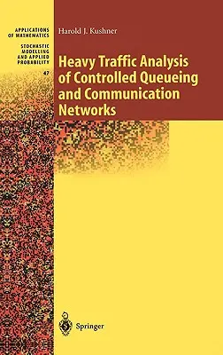 Analisi del traffico pesante di code controllate e reti di comunicazione - Heavy Traffic Analysis of Controlled Queueing and Communication Networks