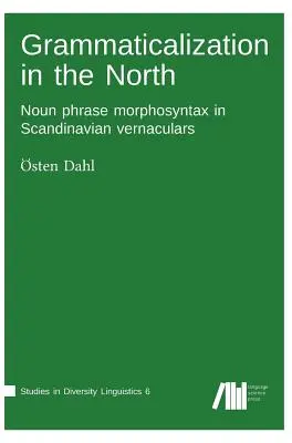 Grammaticalizzazione nel Nord - Grammaticalization in the North