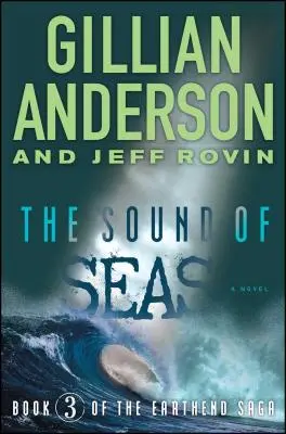 Il rumore dei mari: Libro 3 del Sagavolume di Earthend 3 - The Sound of Seas: Book 3 of the Earthend Sagavolume 3
