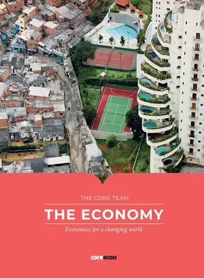 L'economia: Economia per un mondo che cambia - The Economy: Economics for a changing world