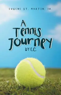 Un viaggio nel tennis, di E.C. - A Tennis Journey by E.C.