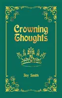 Pensieri d'incoronazione - Crowning Thoughts