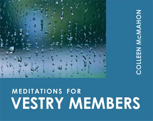 Meditazioni per i membri della parrocchia - Meditations for Vestry Members