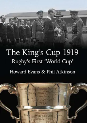 La Coppa del Re 1919: La prima “Coppa del Mondo” di rugby - The King's Cup 1919: Rugby's First 'World Cup'