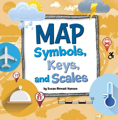 Simboli, chiavi e scale delle mappe - Map Symbols, Keys, and Scales