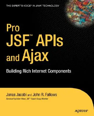 Pro Jsf e Ajax: Costruire componenti Internet ricchi - Pro Jsf and Ajax: Building Rich Internet Components