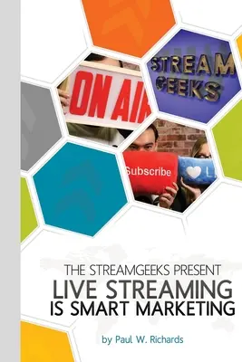 Il live streaming è marketing intelligente: Unisciti a Paul Richards, Chief Streaming Officer di StreamGeeks, mentre costruisce un team per sfruttare i vantaggi dei social media. - Live Streaming is Smart Marketing: Join the StreamGeeks Chief Streaming Officer Paul Richards as he builds a team to take advantage of social media li