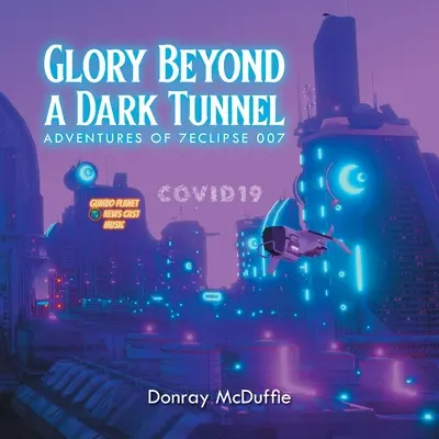La gloria oltre un tunnel buio - Glory Beyond a Dark Tunnel