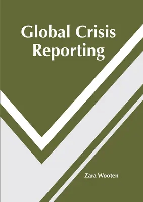 Rapporto sulle crisi globali - Global Crisis Reporting