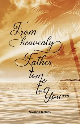 Dal Padre Celeste a me e a te - From Heavenly Father to Me to You